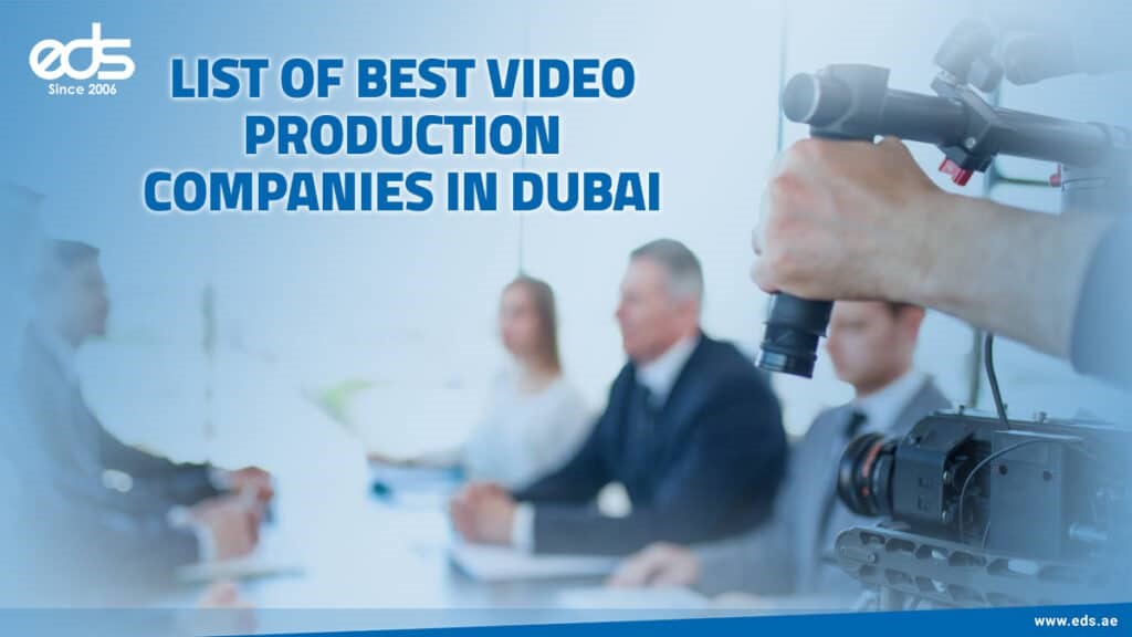 List of Best Video Production Companies from Dubai