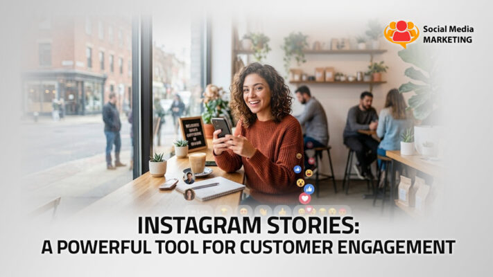 Instagram Stories: Turning Views into Meaningful Customer Engagement