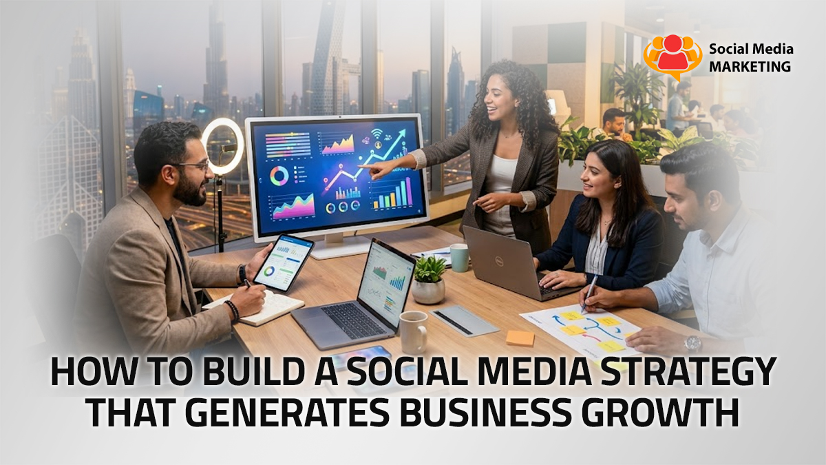 From Social Presence to Business Growth: Building the Right Strategy